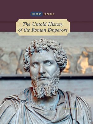 cover image of The Untold History of the Roman Emperors